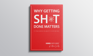 why getting sh*t done matters book